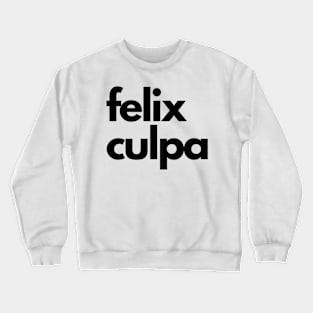 felix culpa Crewneck Sweatshirt